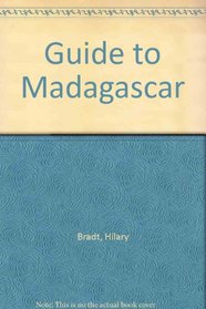 Guide to Madagascar (Bradt Travel Guide Madagascar)