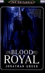 Blood Royal: Pax Britannia