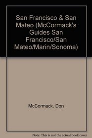 McCormack's Guides San Francisco and San Mateo 2002 (McCormack's Guides San Francisco/San Mateo/Marin/Sonoma)