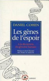 Les genes de l'espoir: A la decouverte du genome humain (Collection 