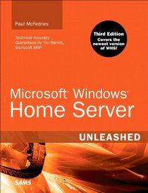 Microsoft Windows Home Server Vail Unleashed (3rd Edition)