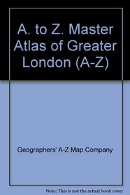 A. to Z. Master Atlas of Greater London (A-Z)