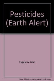 Pesticides (Earth Alert)