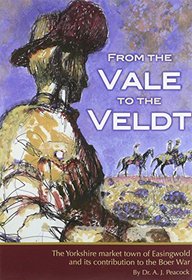 From the Vale to the Veldt: The Yorkshire Market Town of Easingwold and Its Contribution to the Boer War
