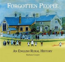 Forgotten People: An English Rural History