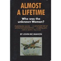 Almost A Lifetime: Who Was the Unknown Woman?