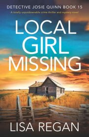 Local Girl Missing (Detective Josie Quinn, Bk 15)