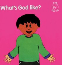 What's God Like? (God & Me)