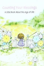 Count Your Blessings: A Little Book About the Joys of Life