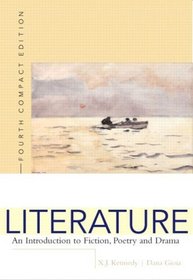 Literature : An Introduction to Fiction, Poetry, and Drama, Compact Edition (4th Edition)