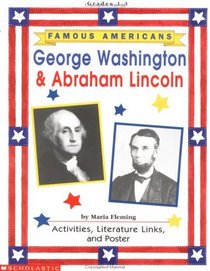Famous Americans: George Washington  Abraham Lincoln (Grades 1-3)