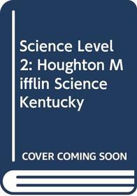 Experience Science (Kentucky) (Science Reader, LVL 2)