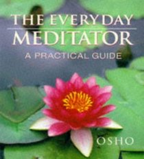 The Everyday Meditator