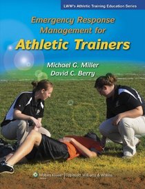 Emergency Response Management for Athletic Trainers (Athletic Training Education)