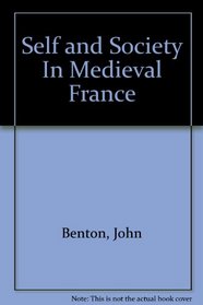 Self and Society In Medieval France
