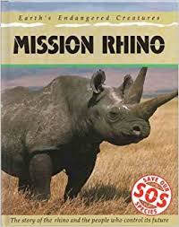 Mission Rhino: Earth's Endangered Creatures