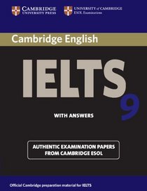 Cambridge IELTS 9 Student's Book with Answers: Authentic Examination Papers from Cambridge ESOL (IELTS Practice Tests)