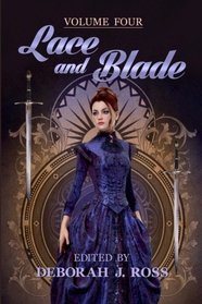 Lace and Blade 4 (Volume 4)