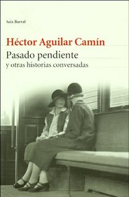 Pasado pendiente y otras historias conversadas (Spanish Edition)