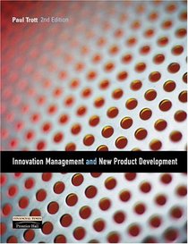 Innovation Management and New Product Development (2nd Edition)