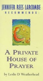 A Private House of Prayer: Jennifer Rees Larcombe Recommends