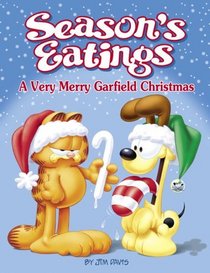 Season's Eatings : A Very Merry Garfield Christmas (Garfield Classics (Paperback))