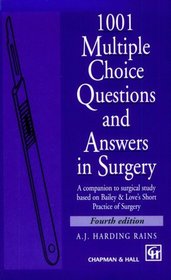 1001 Multiple Choice Questions and Answers in Surgery: A Companion to Surgical Study