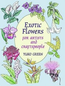 Exotic Flowers for Artists and Craftspeople (Dover Pictorial Archive Series)