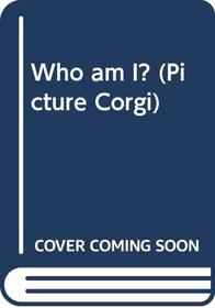 Who am I? (Picture Corgi)