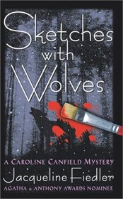 Sketches with Wolves (Caroline Canfield, Bk 2)
