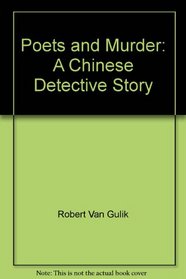 Poets and Murder: A Chinese Detective Story