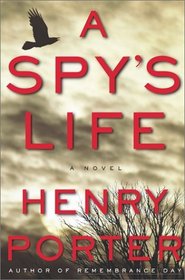 A Spy's Life : A Novel