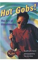 COMPREHENSION POWER READERS HOT GOBS! THE ART OF GLASSBLOWING GRADE 6   2004C