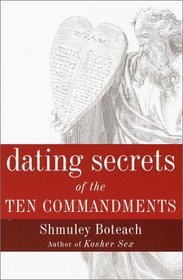 Dating Secrets of the Ten Commandments