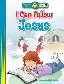 I Can Follow Jesus (Happy Day Books: Level 3)