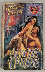 Apache Caress (Panorama of the Old West, Bk 8)