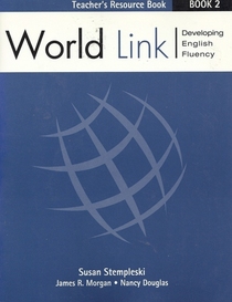 World Link: Teacher's Resource Text Bk. 2