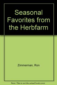 Seasonal Favorites from the Herbfarm