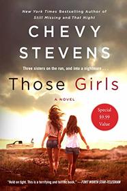 Those Girls: A Novel