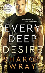 Every Deep Desire (Deadly Force, Bk 1)