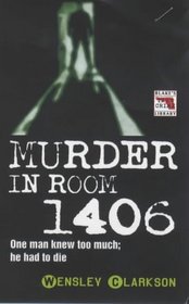 Murder in Room 1406 (Blake's True Crime Library)