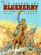Leutnant Blueberry, Bd.35, Die Jugend von Blueberry