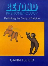 Beyond Phenomenology: Rethinking the Study of Religion