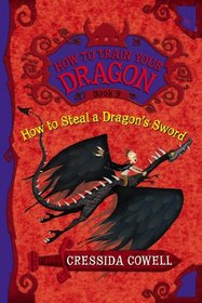 How to Steal a Dragon's Sword (How to Train Your Dragon, Bk 9)