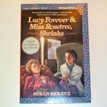Lucy Forever & Miss Rosetree, Shrinks