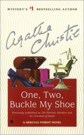 One, Two, Buckle My Shoe (Hercule Poirot, Bk 21) (aka: An Overdose of Death / The Patriotic Murders)