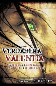 Verdadera Valenta - Mujeres que Enfrenta al Mundo por Amor a Dios  (Spanish Edition)