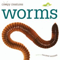 Creepy Creatures: Worms (Creepy Creatures (Creative Education Paperback)_)