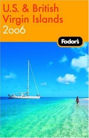 Fodor's U.S. and British Virgin Islands 2006 (Fodor's Gold Guides)