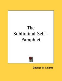 The Subliminal Self - Pamphlet